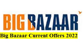 Big Bazaar Current Offers 2022