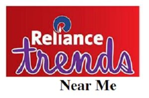 Reliance Trends Near Me in Chennai and Banglore
